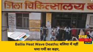 Ballia Heat Wave Deaths