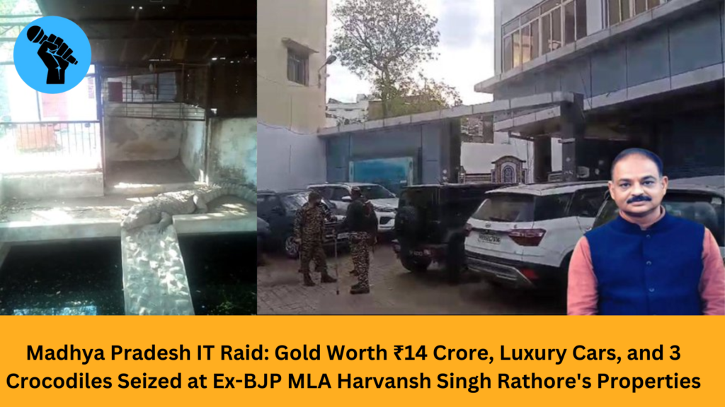 Madhya Pradesh IT Raid: Gold Worth ₹14 Crore, Luxury Cars, and 3 Crocodiles Seized at Ex-BJP MLA Harvansh Singh Rathore's Properties