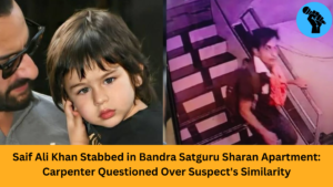 Saif Ali Khan Stabbed in Bandra Satguru Sharan Apartment: Carpenter Questioned Over Suspect's Similarity