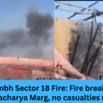 Mahakumbh Sector 18 Fire: Fire breaks out on Shankaracharya Marg, no casualties reported