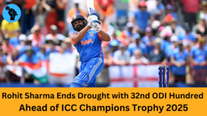 Rohit Sharma Ends Drought with 32nd ODI Hundred Ahead of ICC Champions Trophy 2025