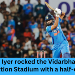 Shreyas Iyer rocked the Vidarbha Cricket Association Stadium with a half-century