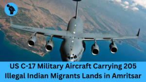 US C-17 Military Aircraft Carrying 205 Illegal Indian Migrants Lands in Amritsar