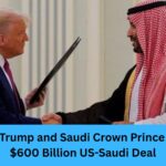 Donald Trump and Saudi Crown Prince Finalize $600 Billion US-Saudi Deal