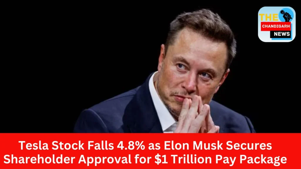 Tesla Stock Falls 4.8% as Elon Musk Secures Shareholder Approval for $1 Trillion Pay Package