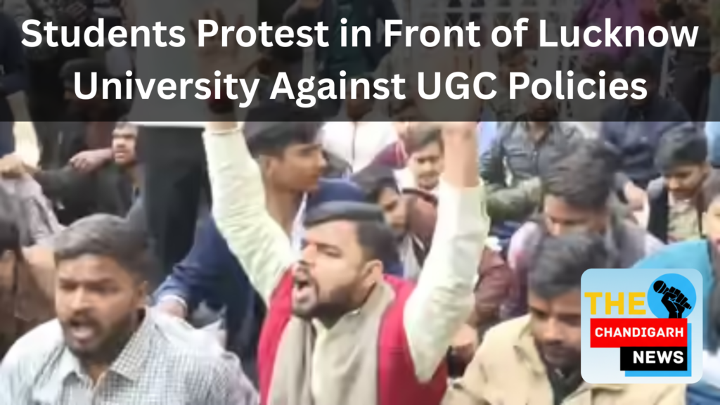 Lucknow University Students Protest UGC’s New Equity Regulations